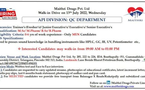 Maithri Drugs Pvt Ltd – Walk-in interview for Freshers and Experienced in QC on 13th July 2022