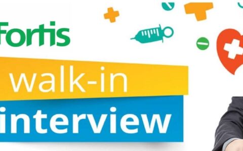 Fortis Healthcare walk-in interviews on 24th April – 2nd May 2024